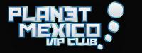 Planet Mexico VIP Club Ciudad de México