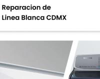 Reparación de Línea Blanca CDMX Ciudad de México